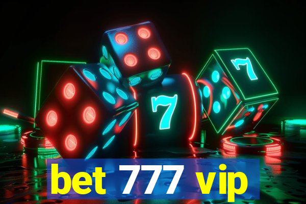 bet 777 vip